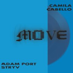 ADAM PORT, STRYV & CAMILA CABELLO - Move