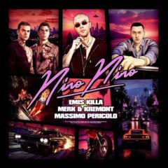 Emis Killa, Merk & Kremont, Massimo Pericolo - Nino Nino