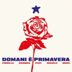 Fiorella Mannoia, Michele Bravi - Domani è primavera (feat. Michele Bravi)