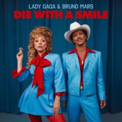 Lady Gaga & Bruno Mars - Die with a smile