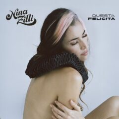 Nina Zilli - Questa Felicità